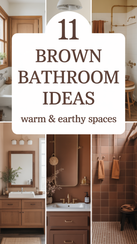 Pinterest pin featuring 11 brown bathroom ideas including light, chocolate, and tiled designs